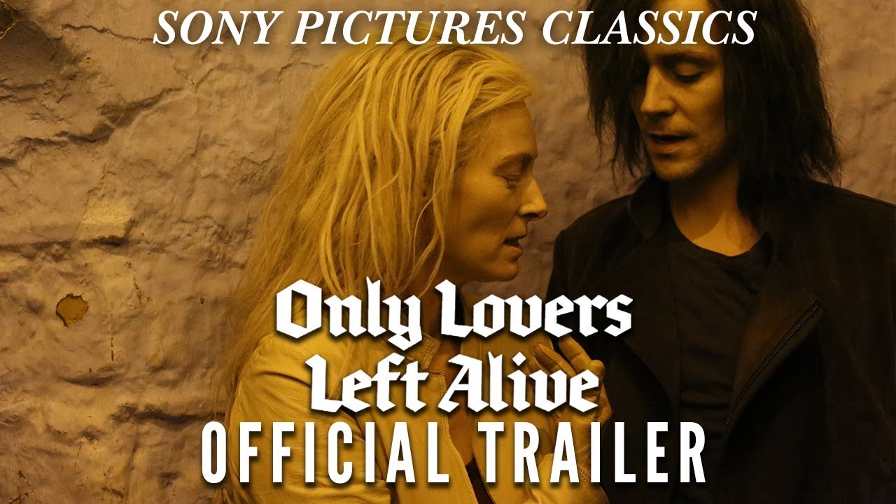Only Lovers Left Alive