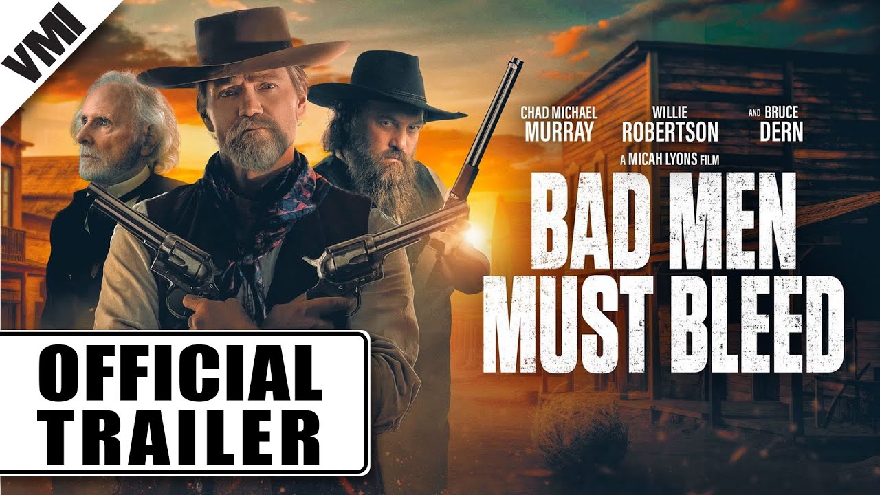 Bad Men Must Bleed