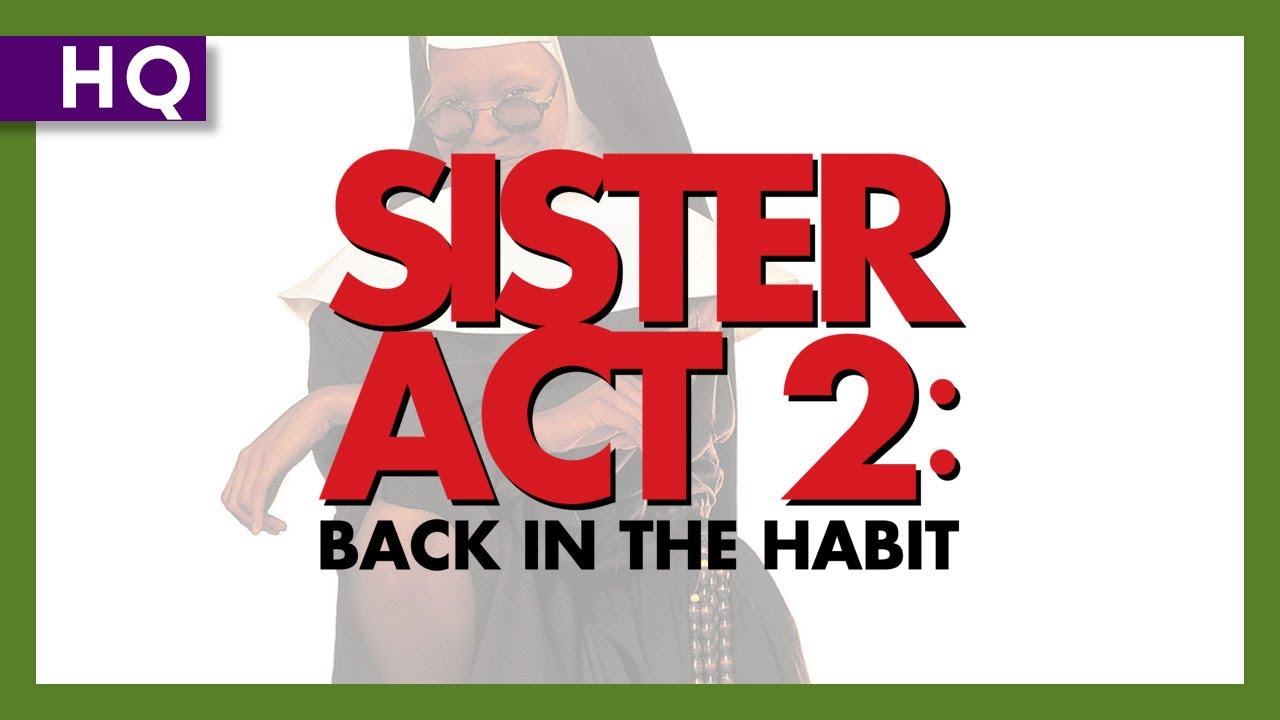 Sister Act 2: Back in the Habit