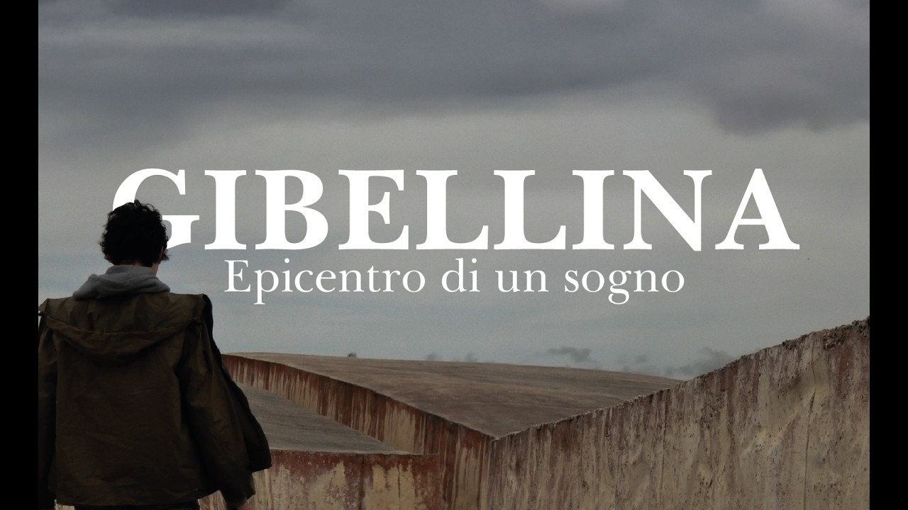 Gibellina, the epicenter of a dream