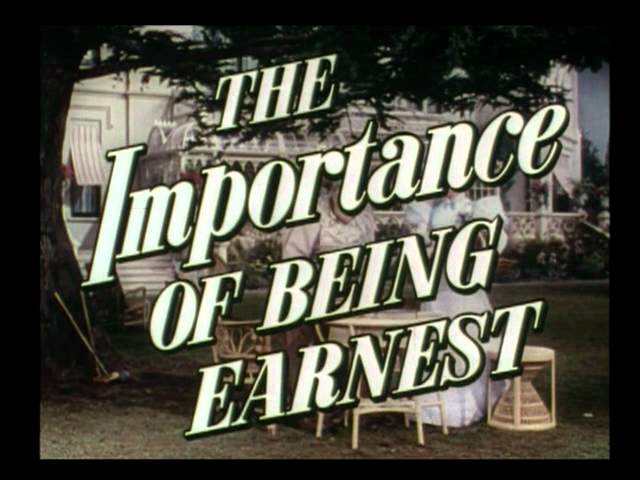 The Importance of Being Earnest