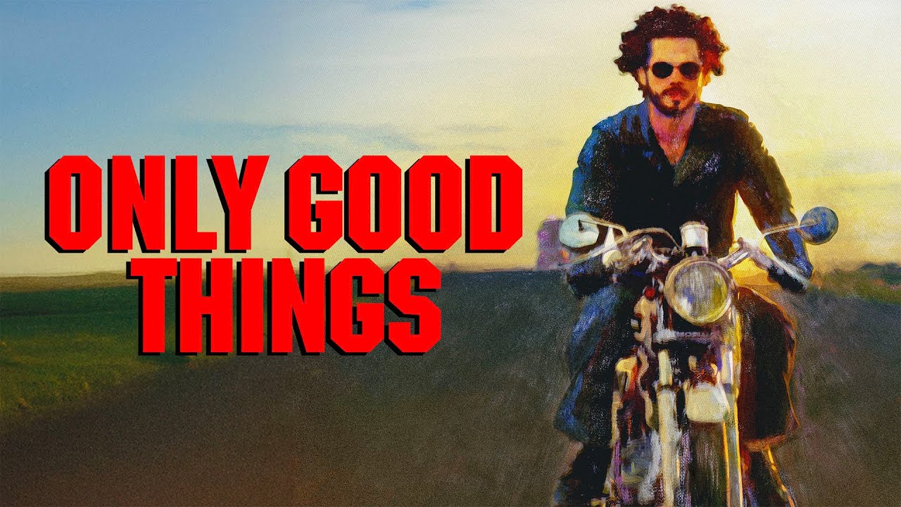 Only Good Things