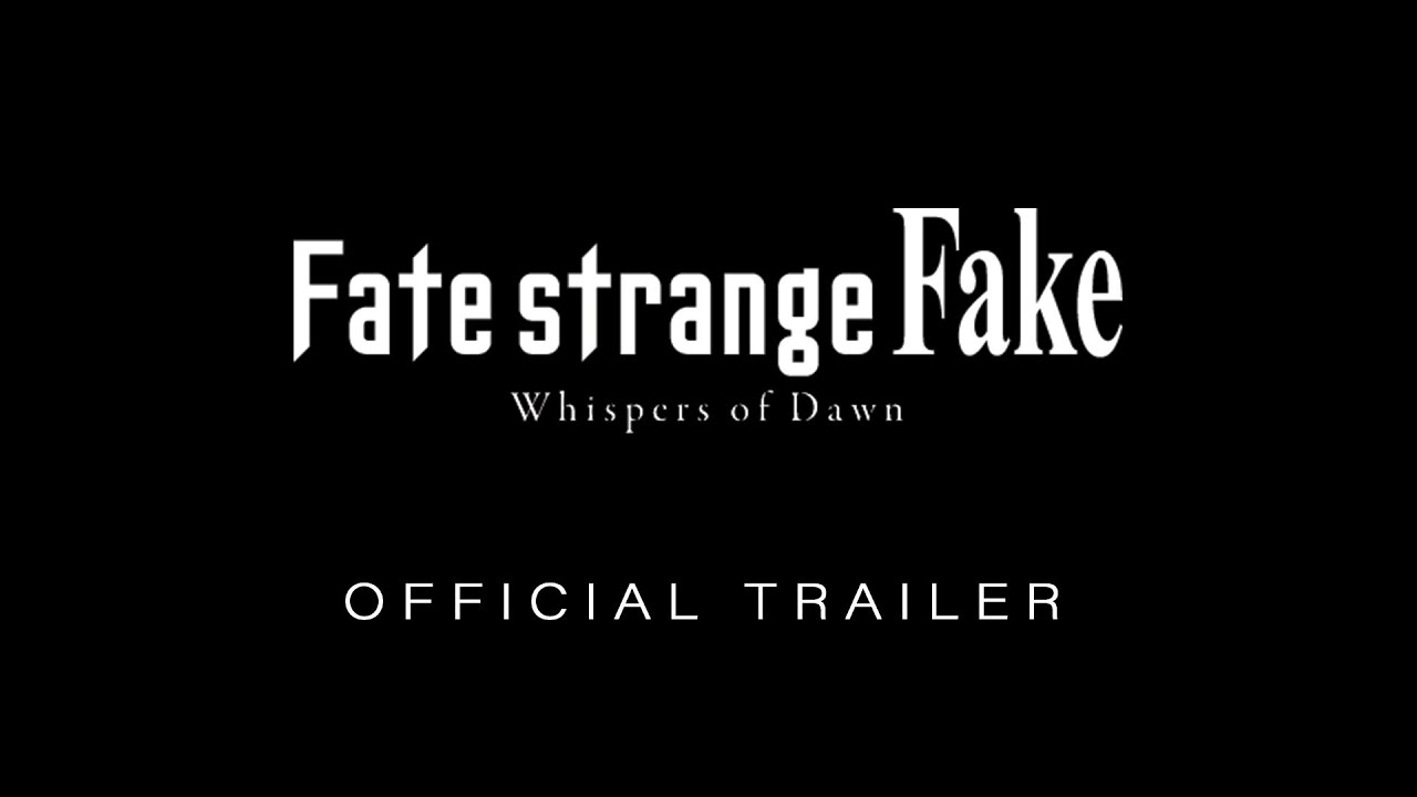Fate/strange Fake -Whispers of Dawn-