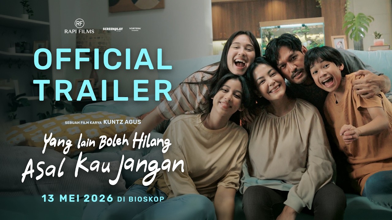 Yang Lain Boleh Hilang Asal Kau Jangan