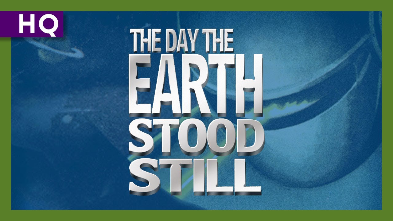 The Day the Earth Stood Still