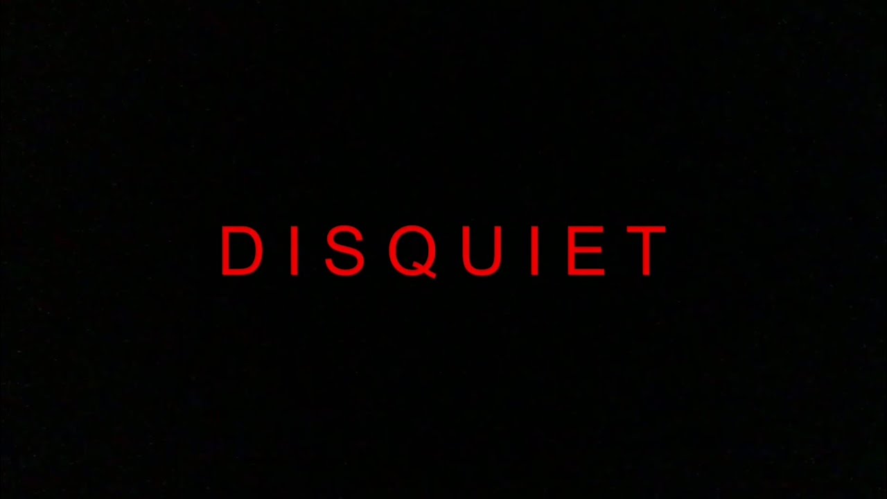 DISQUIET
