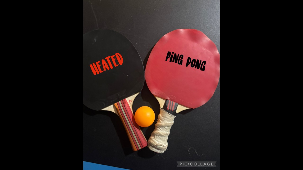 Heated Pingpong