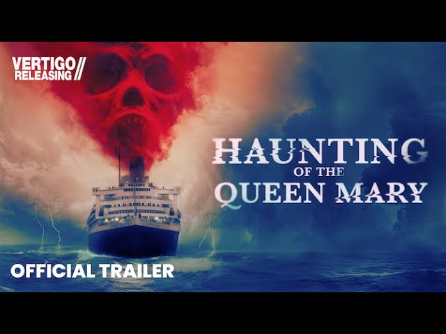 Haunting of the Queen Mary