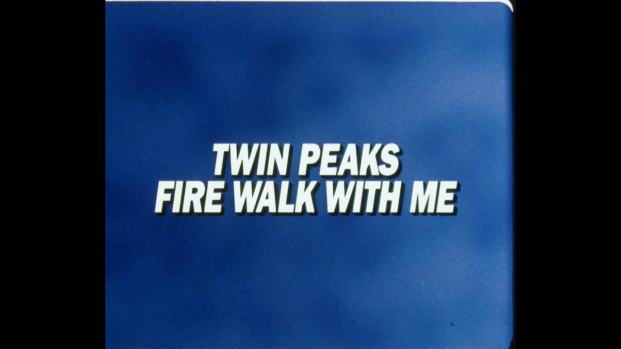 Twin Peaks: Fire Walk with Me