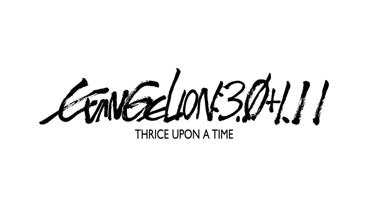 Evangelion: 3.0+1.0 Thrice Upon a Time