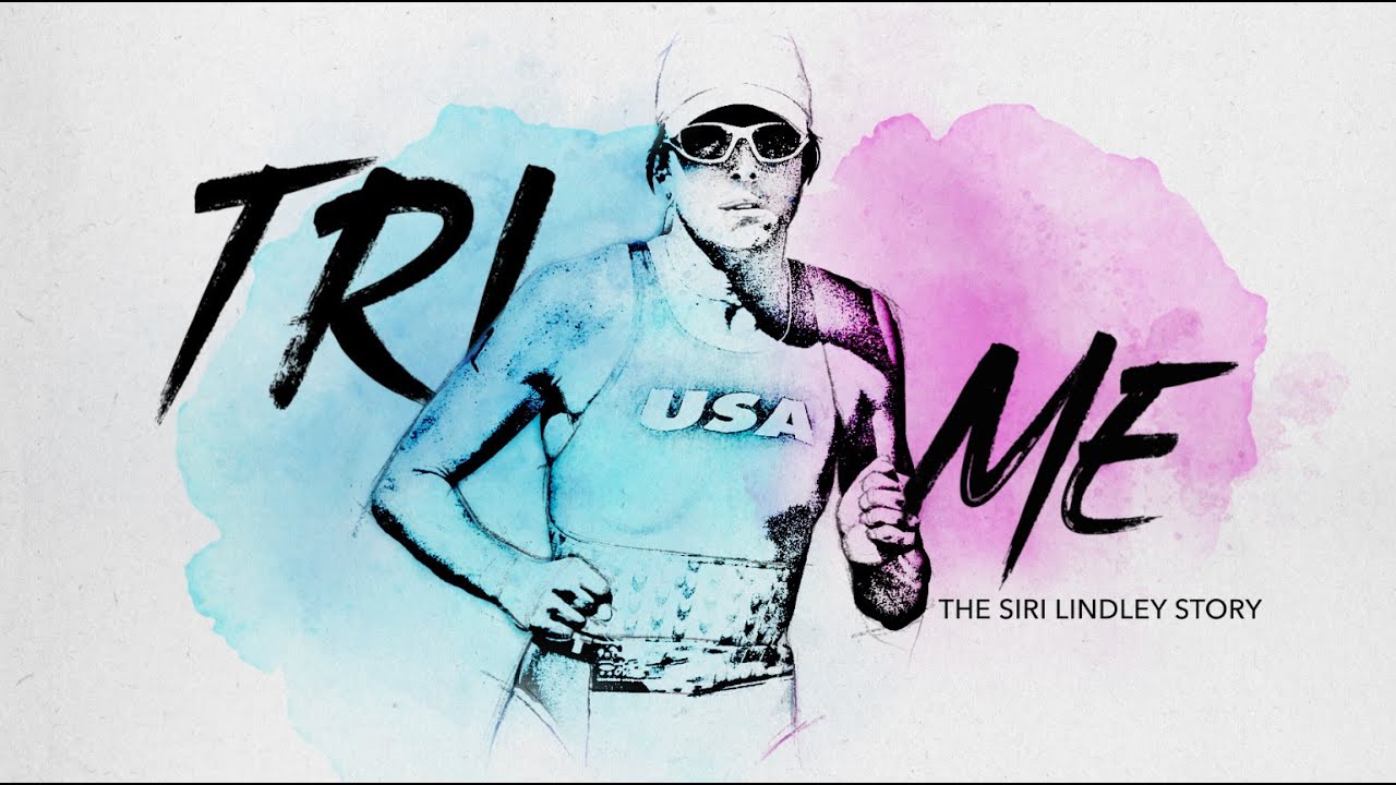 Tri Me: The Siri Lindley Story
