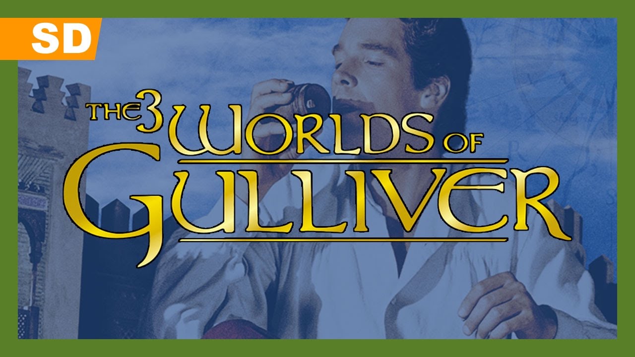 The 3 Worlds of Gulliver