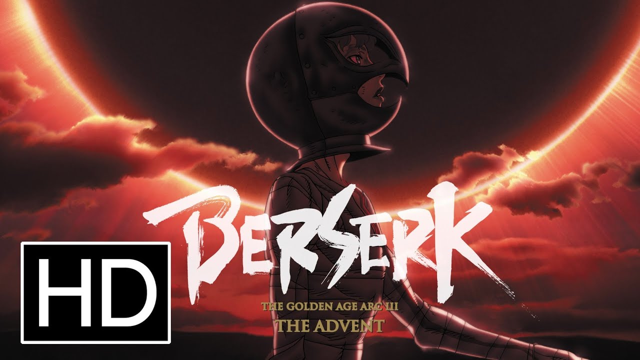 Berserk: The Golden Age Arc III - The Advent