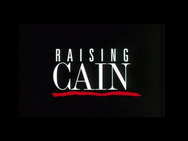 Raising Cain