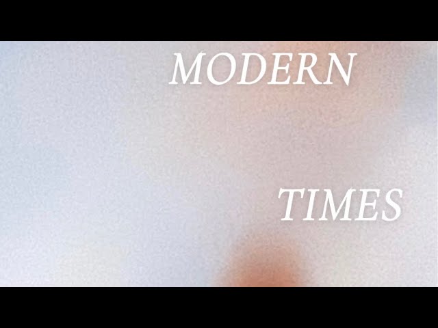 Modern Times