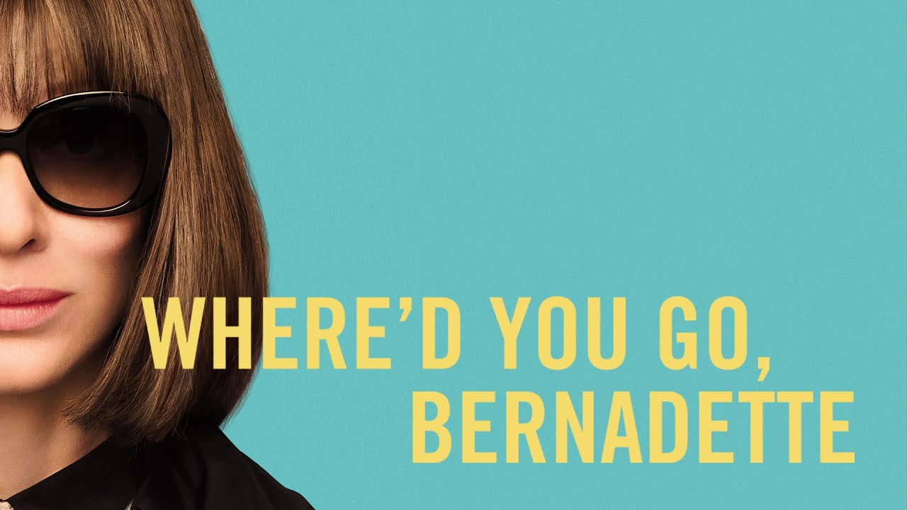 Where'd You Go, Bernadette
