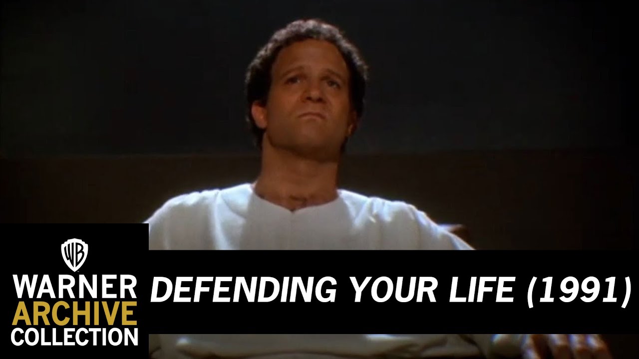 Defending Your Life