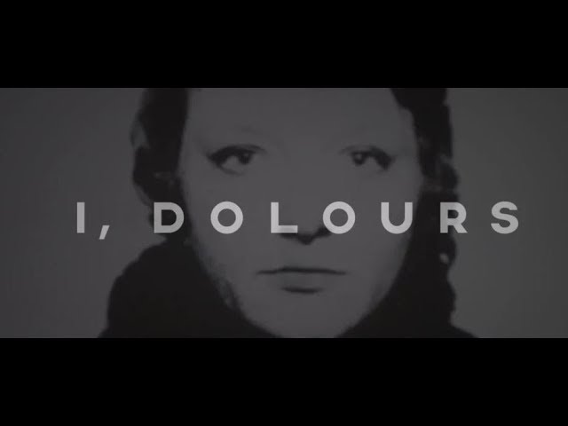 I, Dolours
