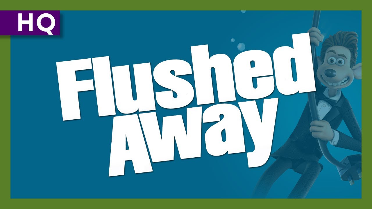 Flushed Away